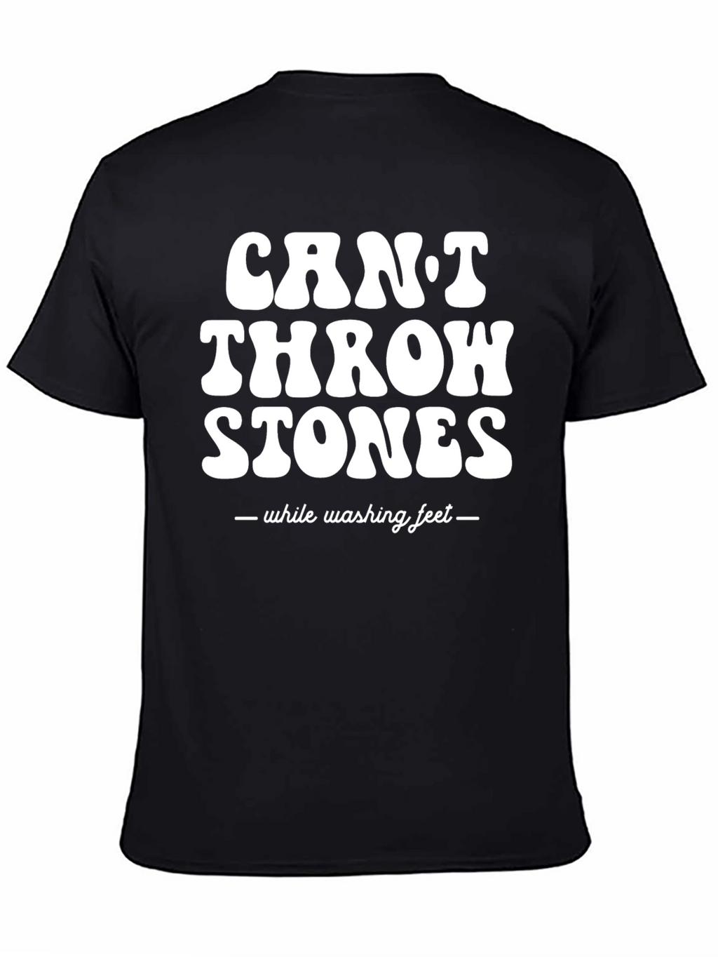 Cant Throw Stones T-Shirt