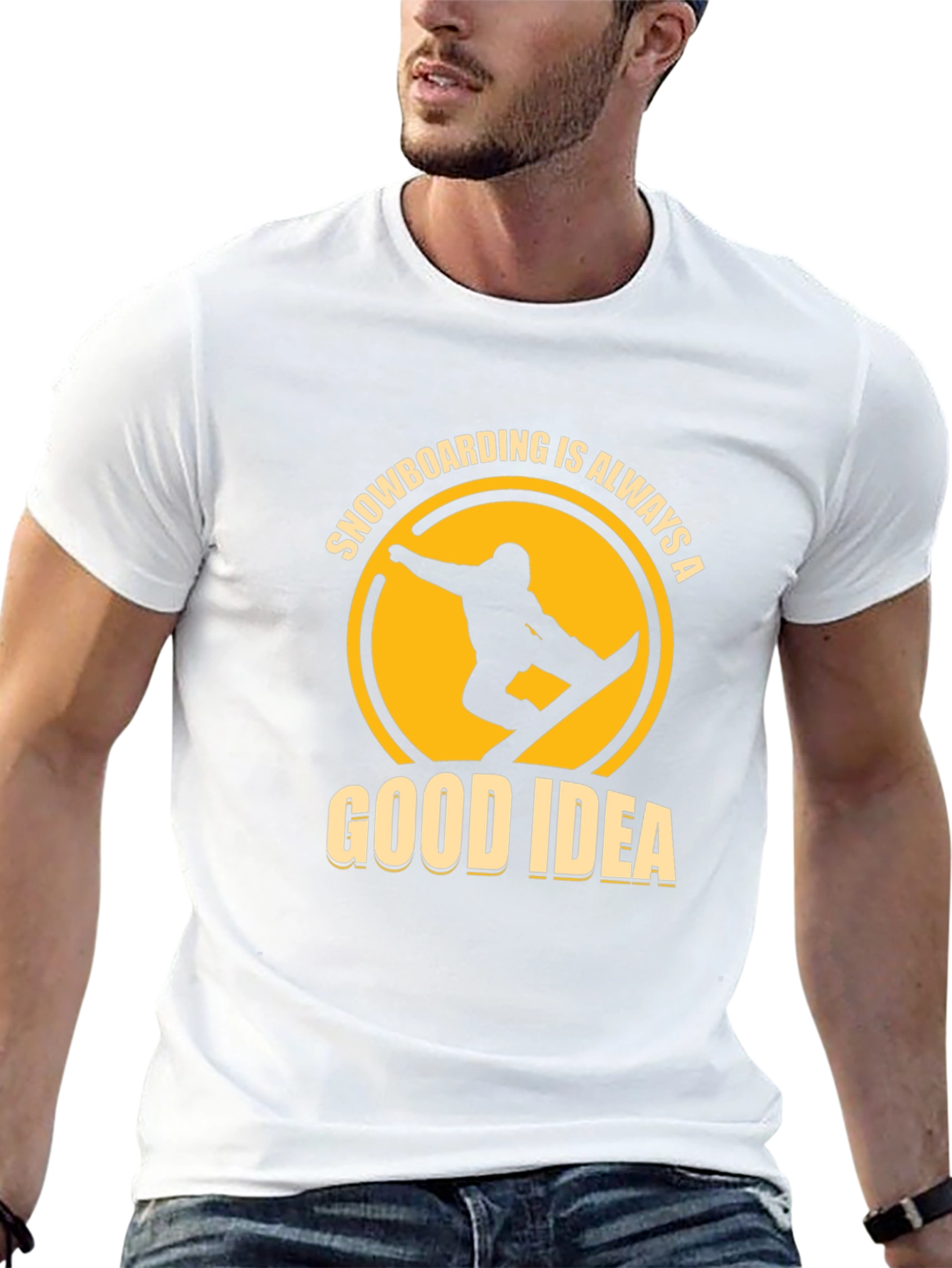 Snowboarding is Always a Good Idea T-Shirt