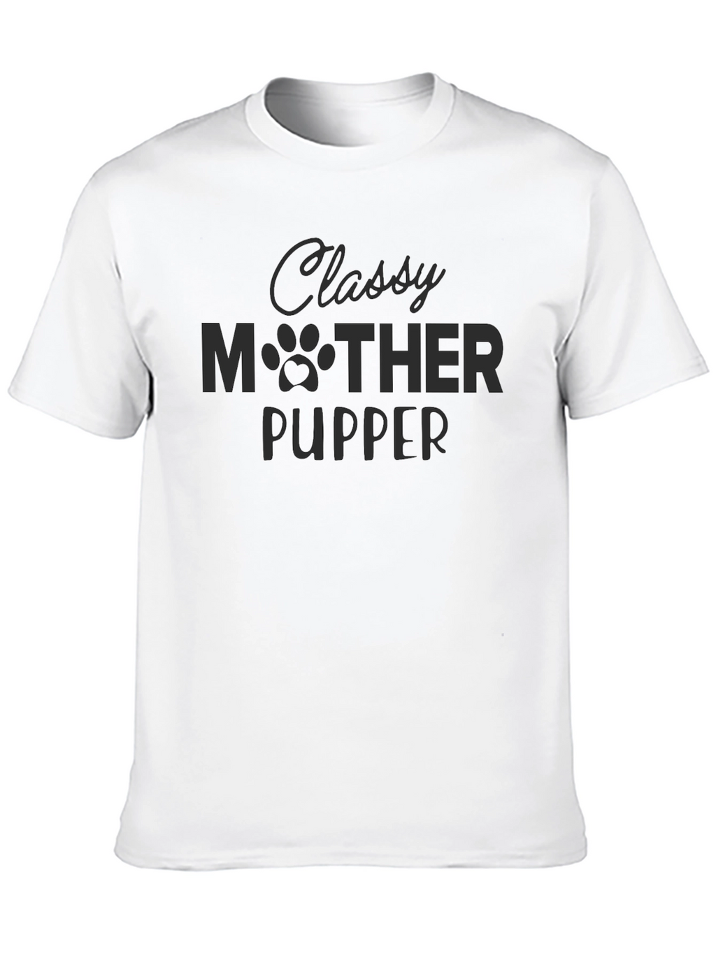 Classy Mother Pupper Graphic T-Shirt