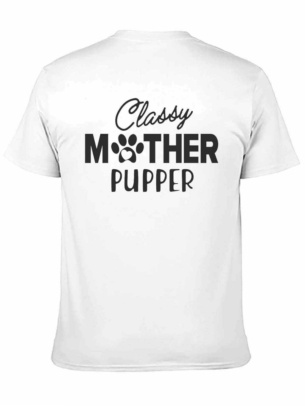 Classy Mother Pupper Graphic T-Shirt