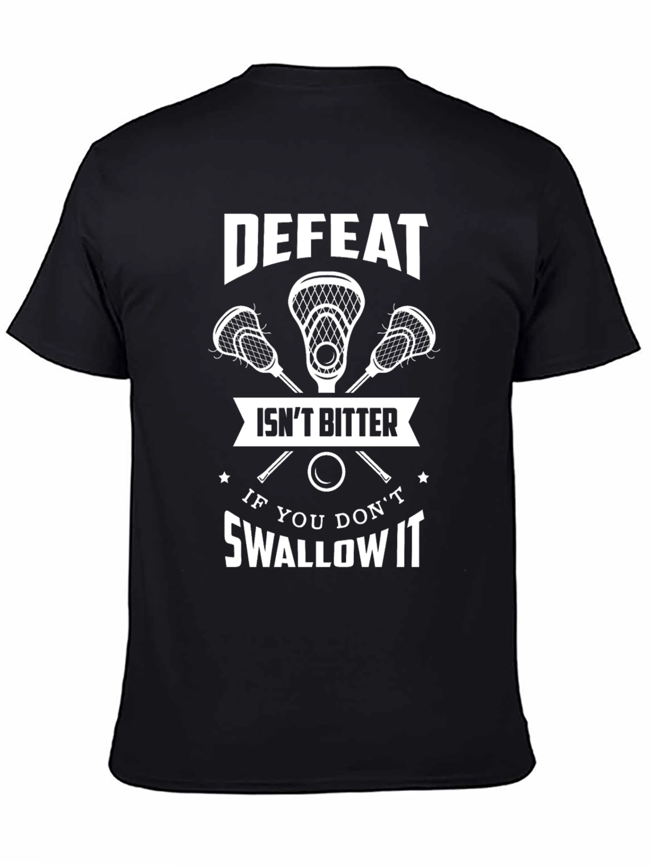 Defeat Isnt Bitter T-Shirt - Lacrosse Tee