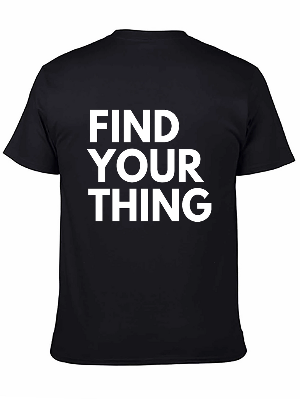 Find Your Thing Black T-Shirt