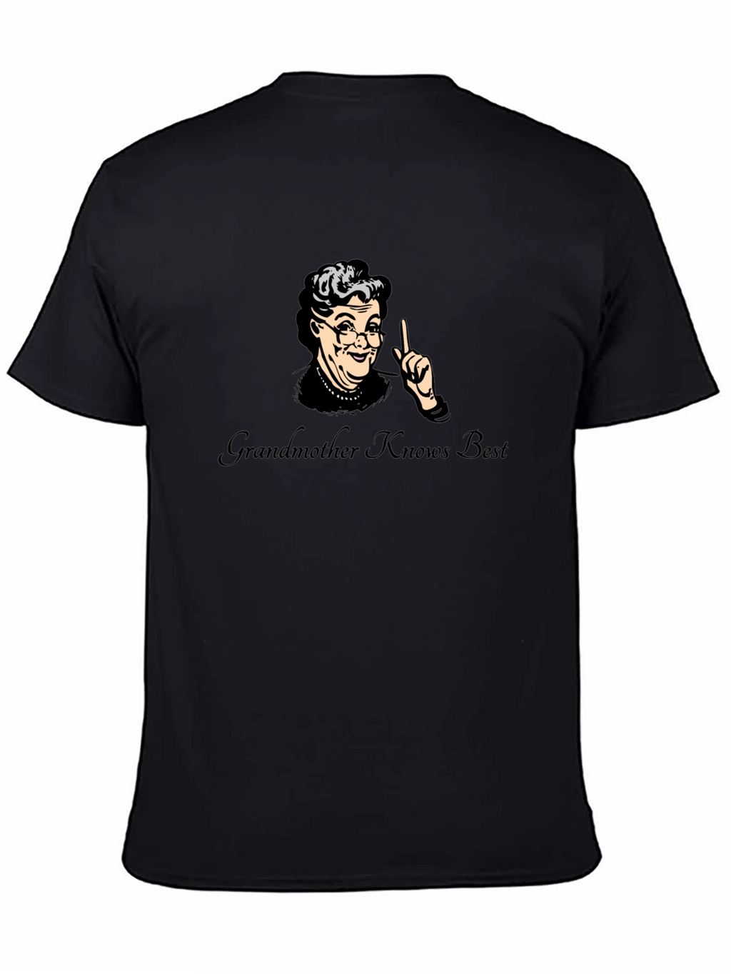 Grandmother Knows Best T-Shirt
