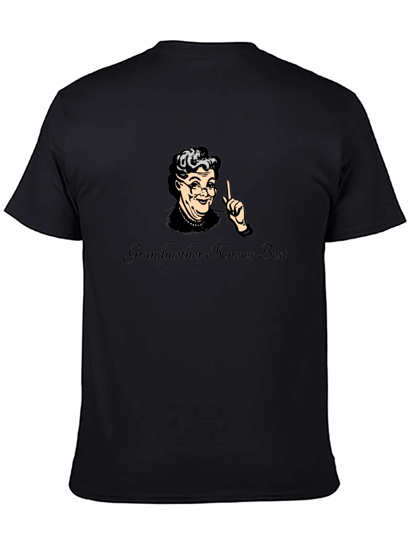 Grandmother Knows Best T-Shirt