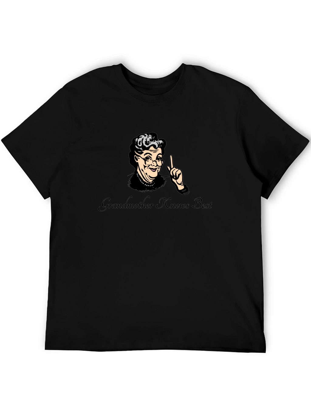 Grandmother Knows Best T-Shirt