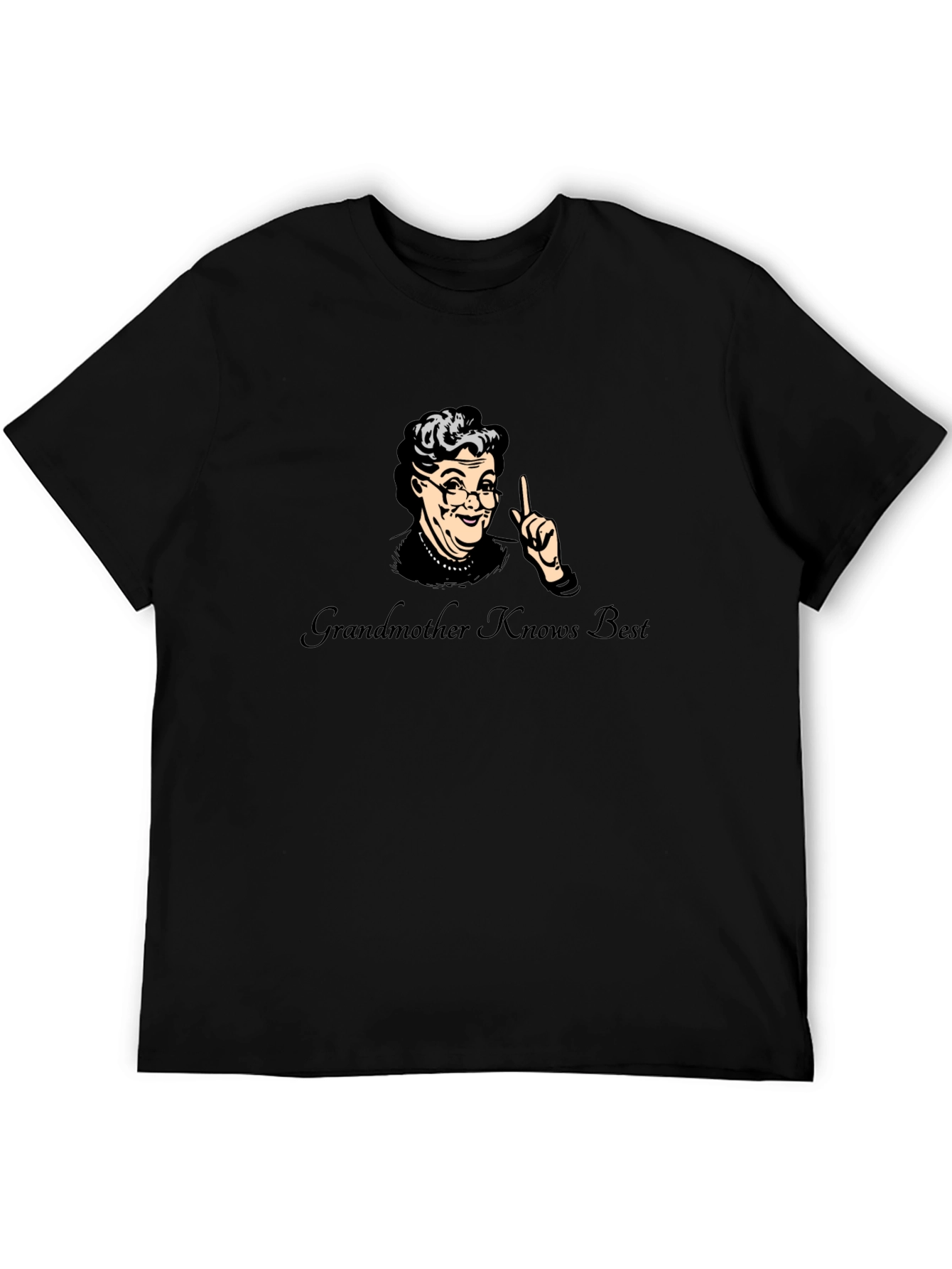 Grandmother Knows Best T-Shirt