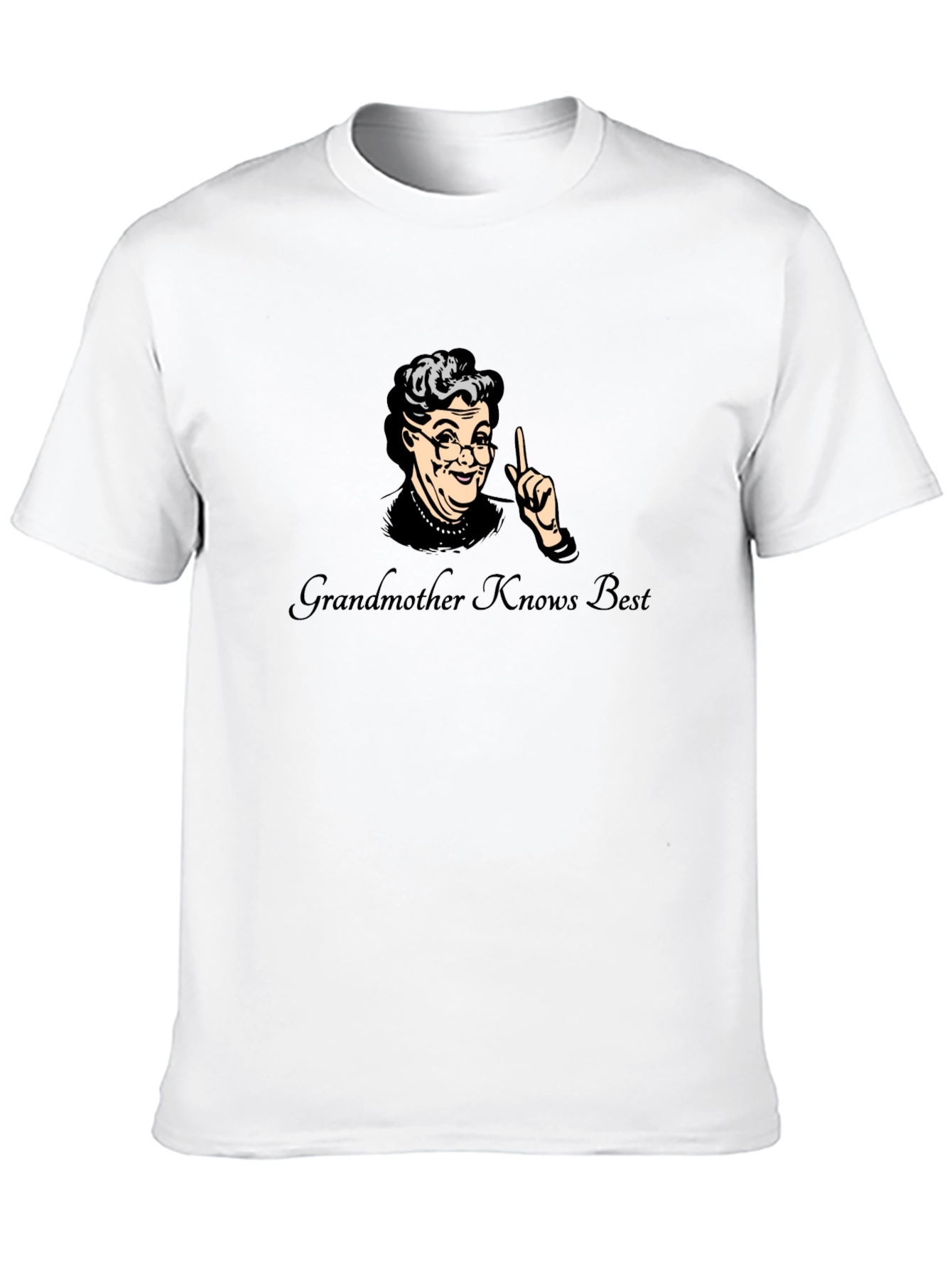 Grandmother Knows Best T-Shirt
