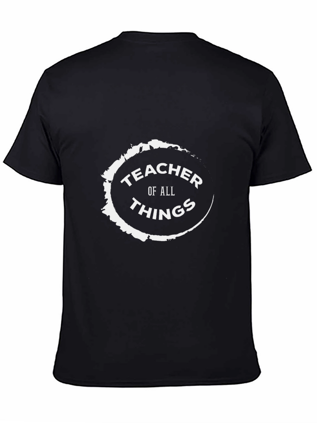 Teacher Of All Things Black T-Shirt