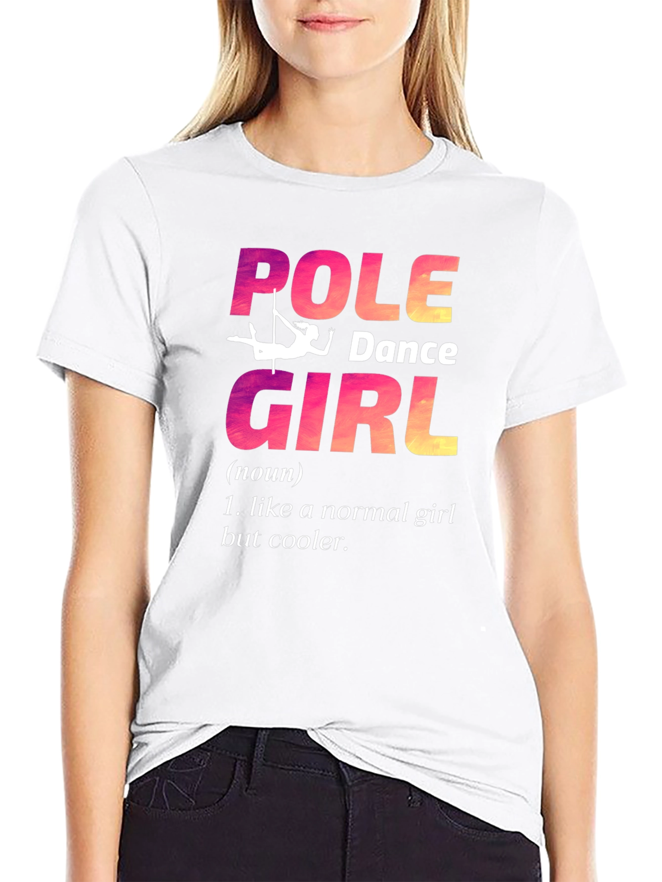 Pole Dance Girl T-Shirt: Unique & Cool Design