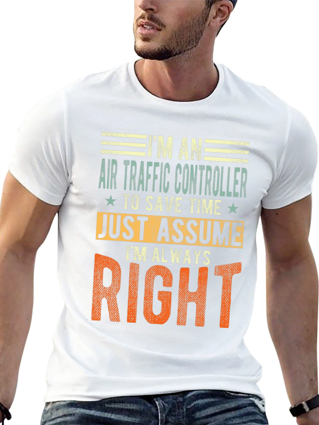 Air Traffic Controller T-Shirt: Im Always Right