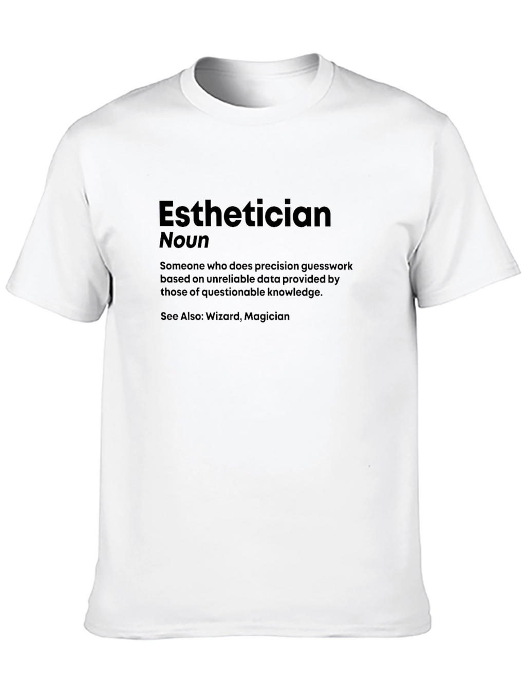 Esthetician Definition Black Graphic Tee