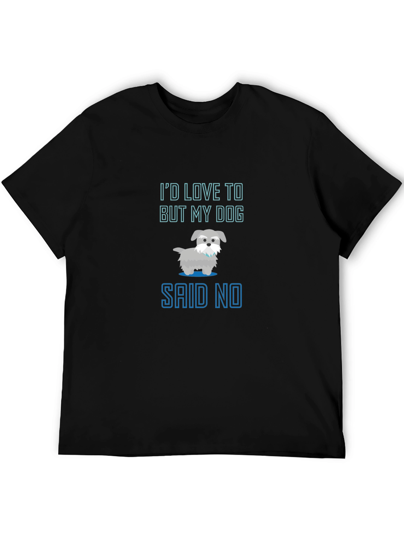 Dog Lover Tee - My Dog Said No