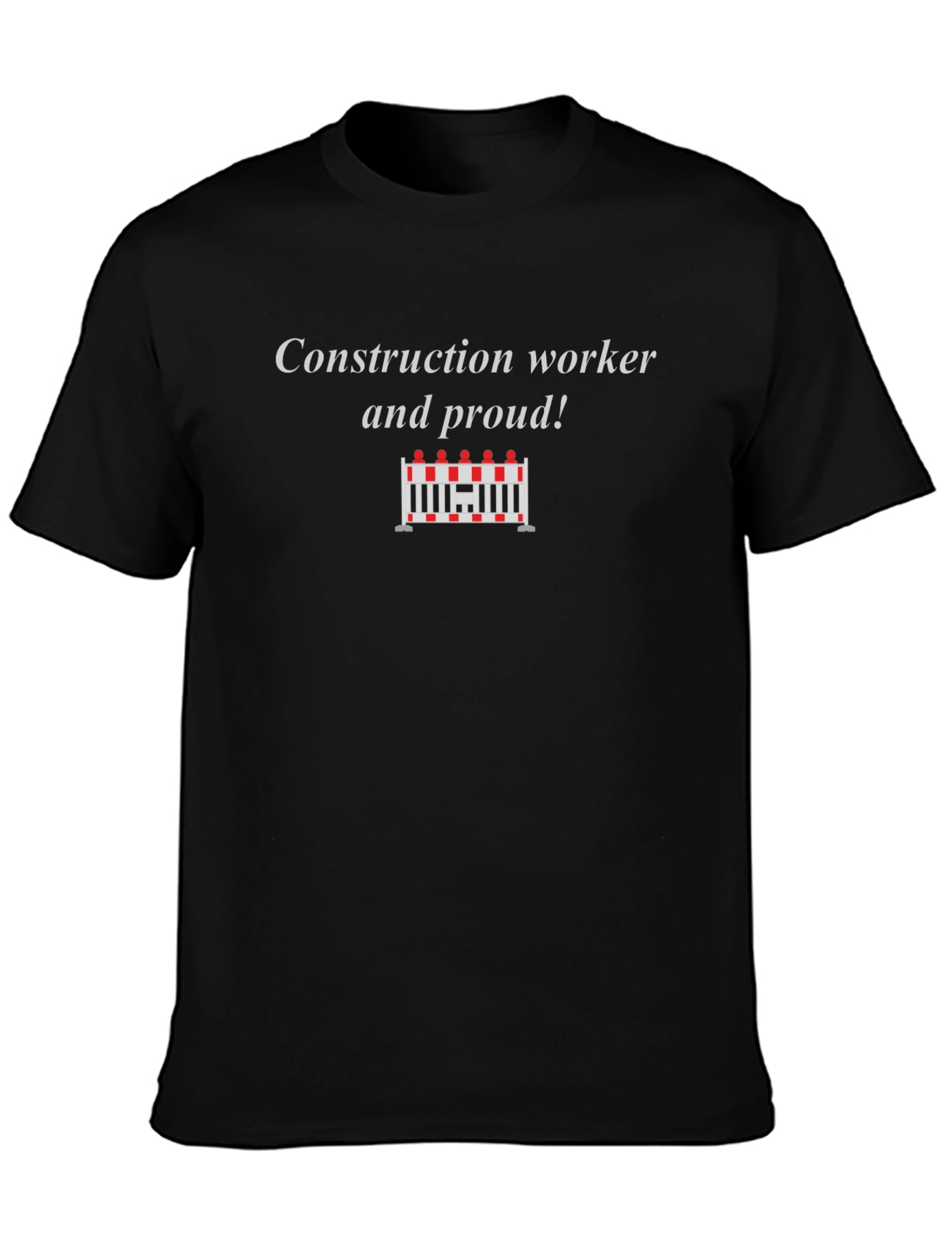 Construction Worker Proud T-Shirt - Black