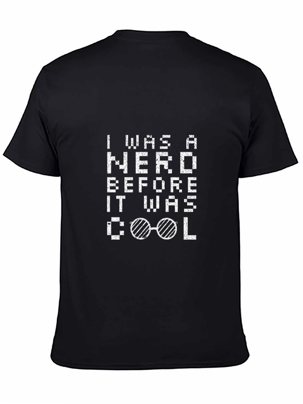 Nerd Before Cool T-Shirt - Gamer Geek Tee