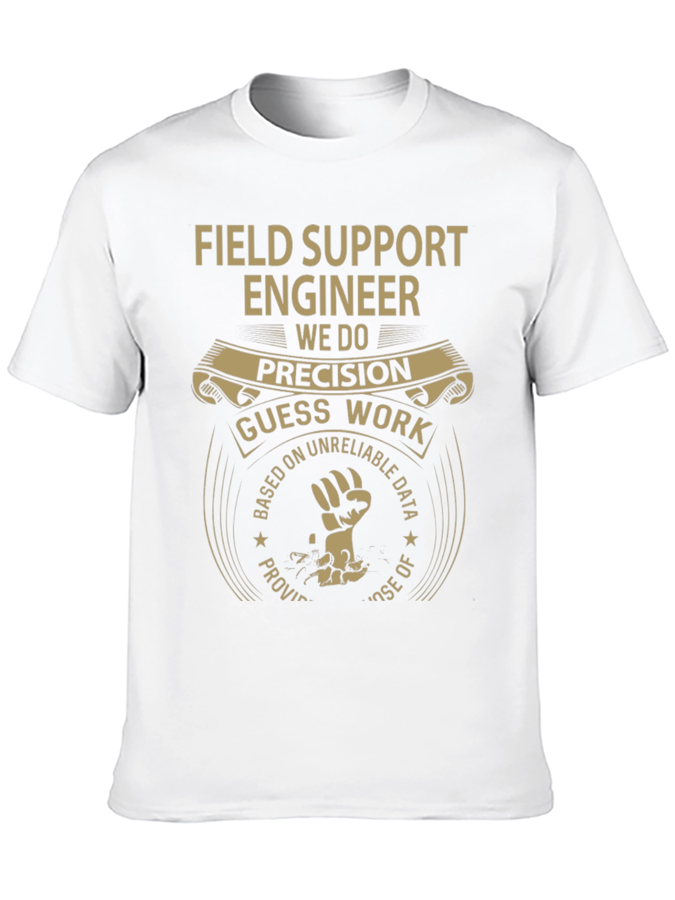 Field Support Engineer Precision T-Shirt