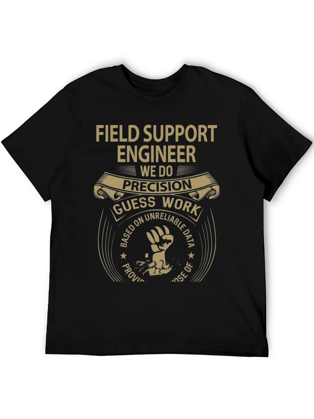 Field Support Engineer Precision T-Shirt