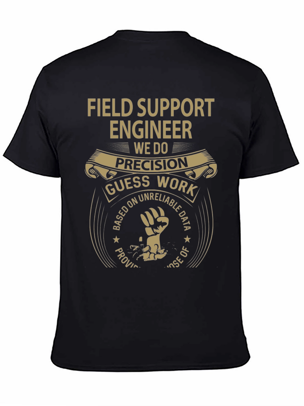 Field Support Engineer Precision T-Shirt