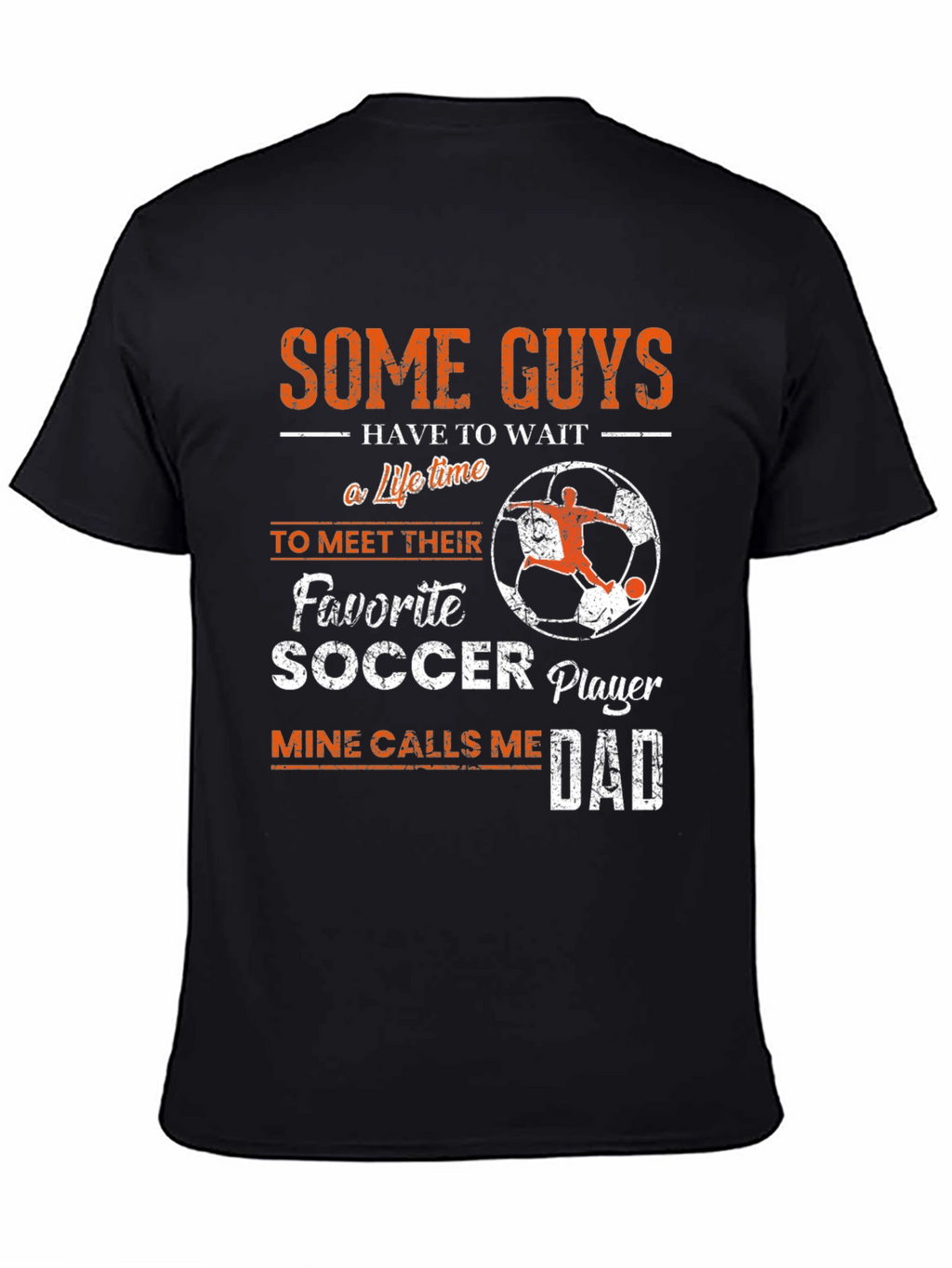 Soccer Dad T-Shirt: Favorite Player Gift