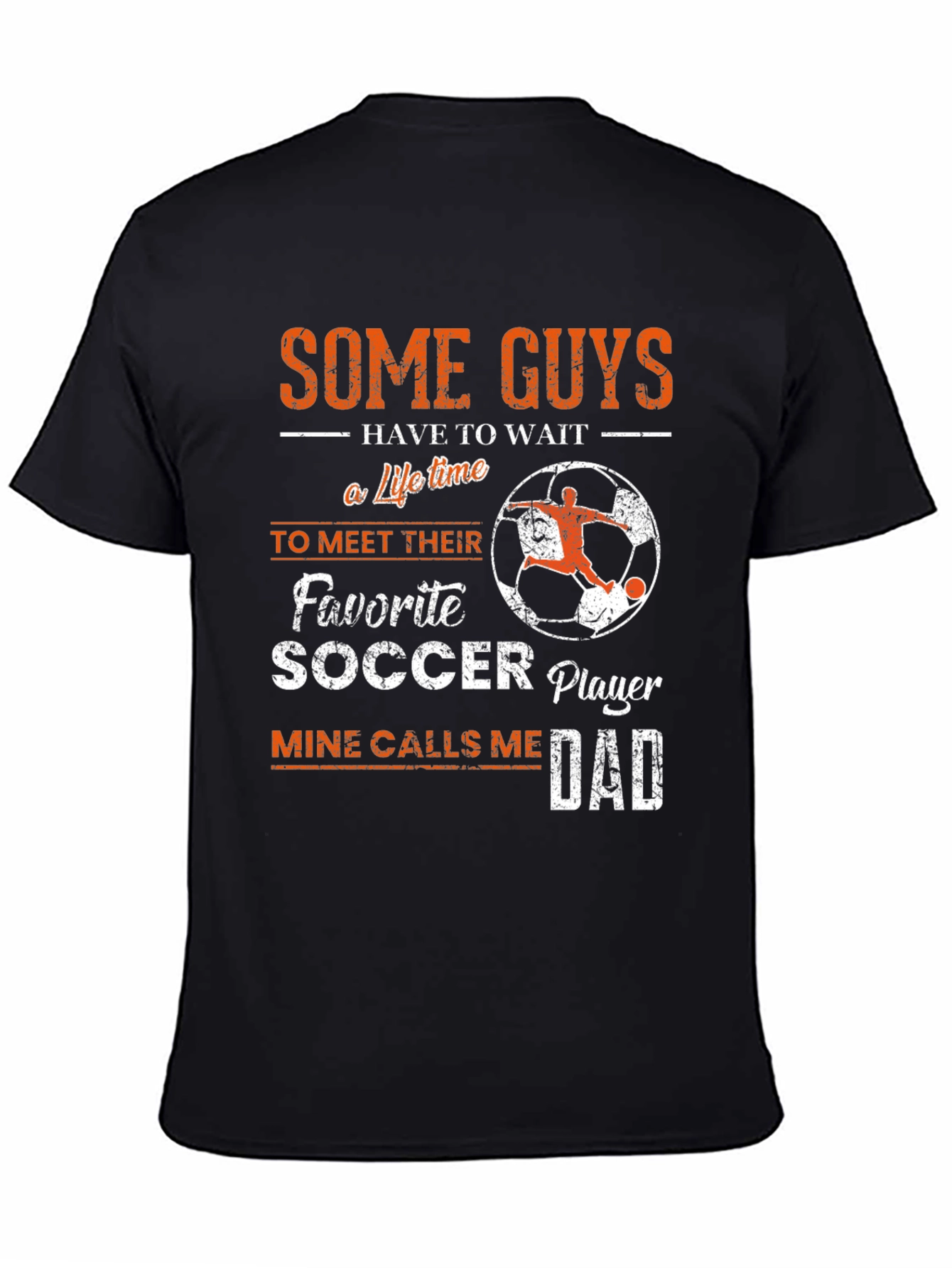 Soccer Dad T-Shirt: Favorite Player Gift
