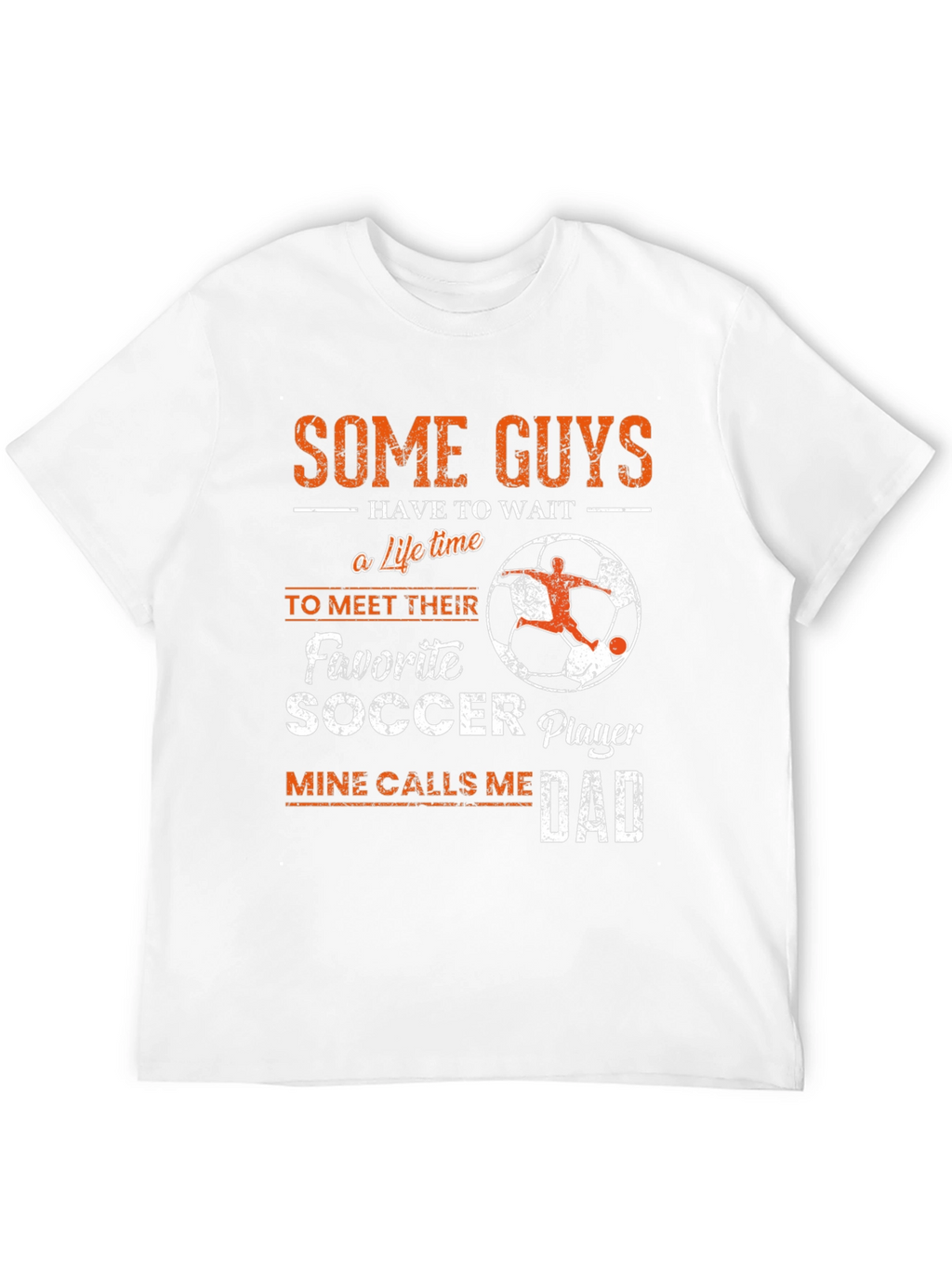 Soccer Dad T-Shirt: Favorite Player Gift
