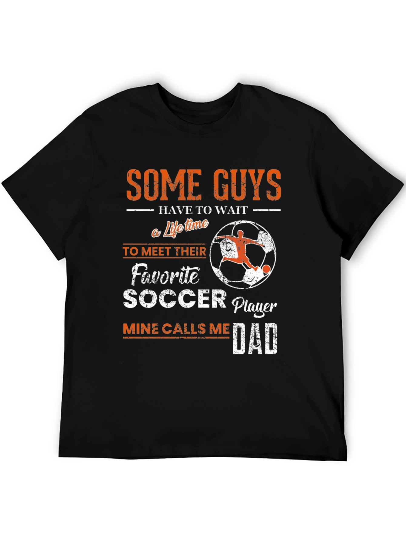 Soccer Dad T-Shirt: Favorite Player Gift