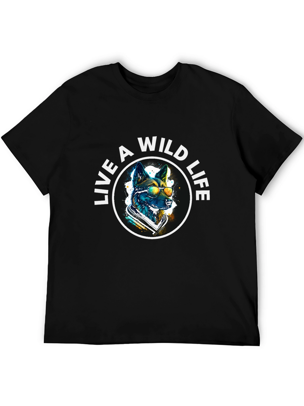 Live A Wild Life T-Shirt - Cool Dog Design