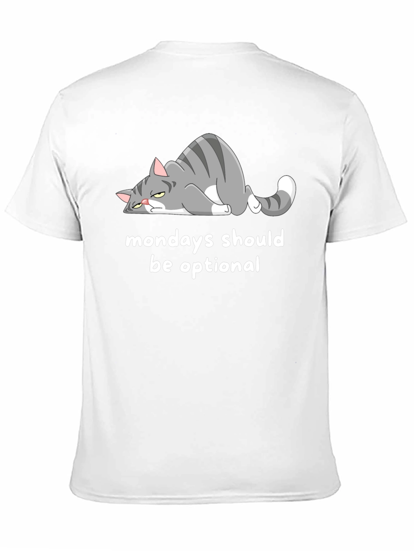 Monday Cat T-Shirt - Mondays Should Be Optional