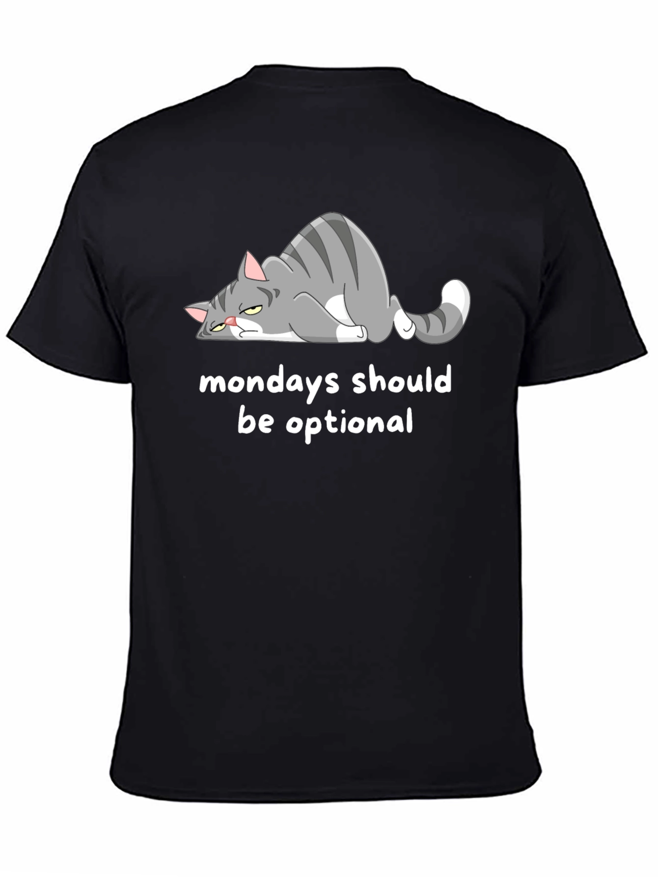 Monday Cat T-Shirt - Mondays Should Be Optional