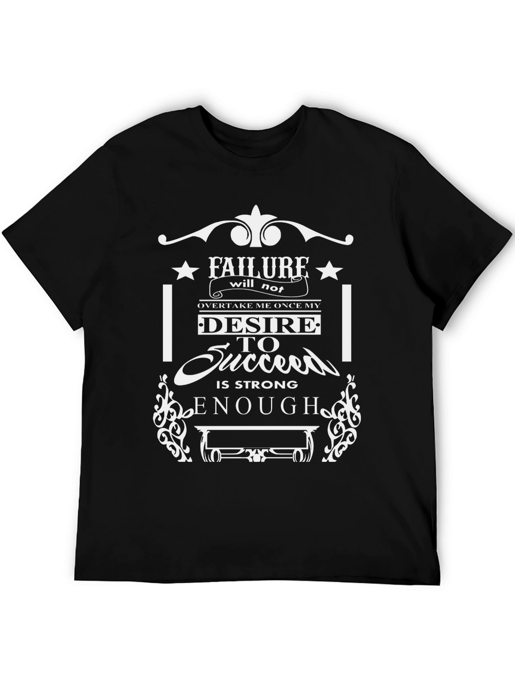 Inspirational Motivation Graphic T-Shirt