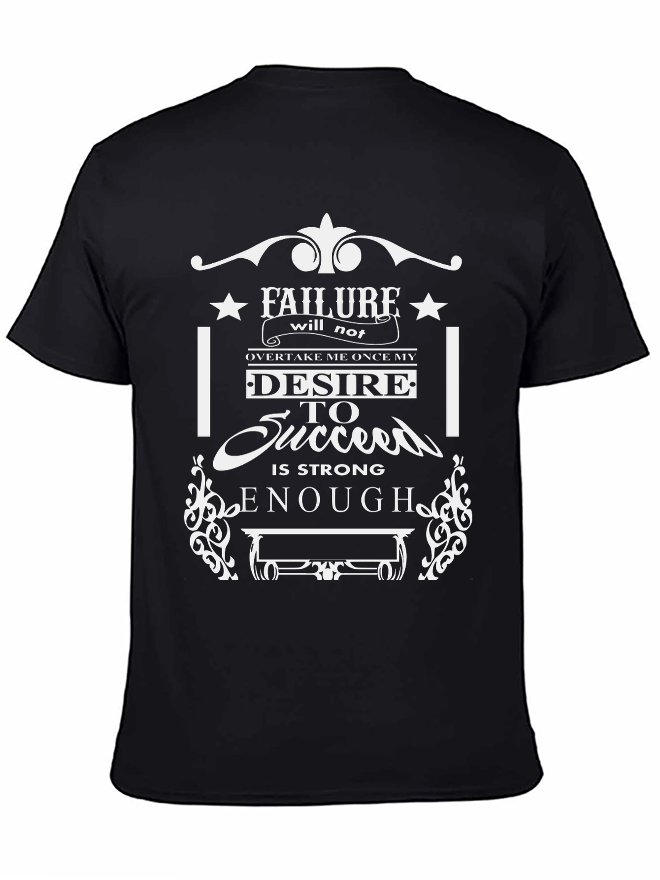 Inspirational Motivation Graphic T-Shirt
