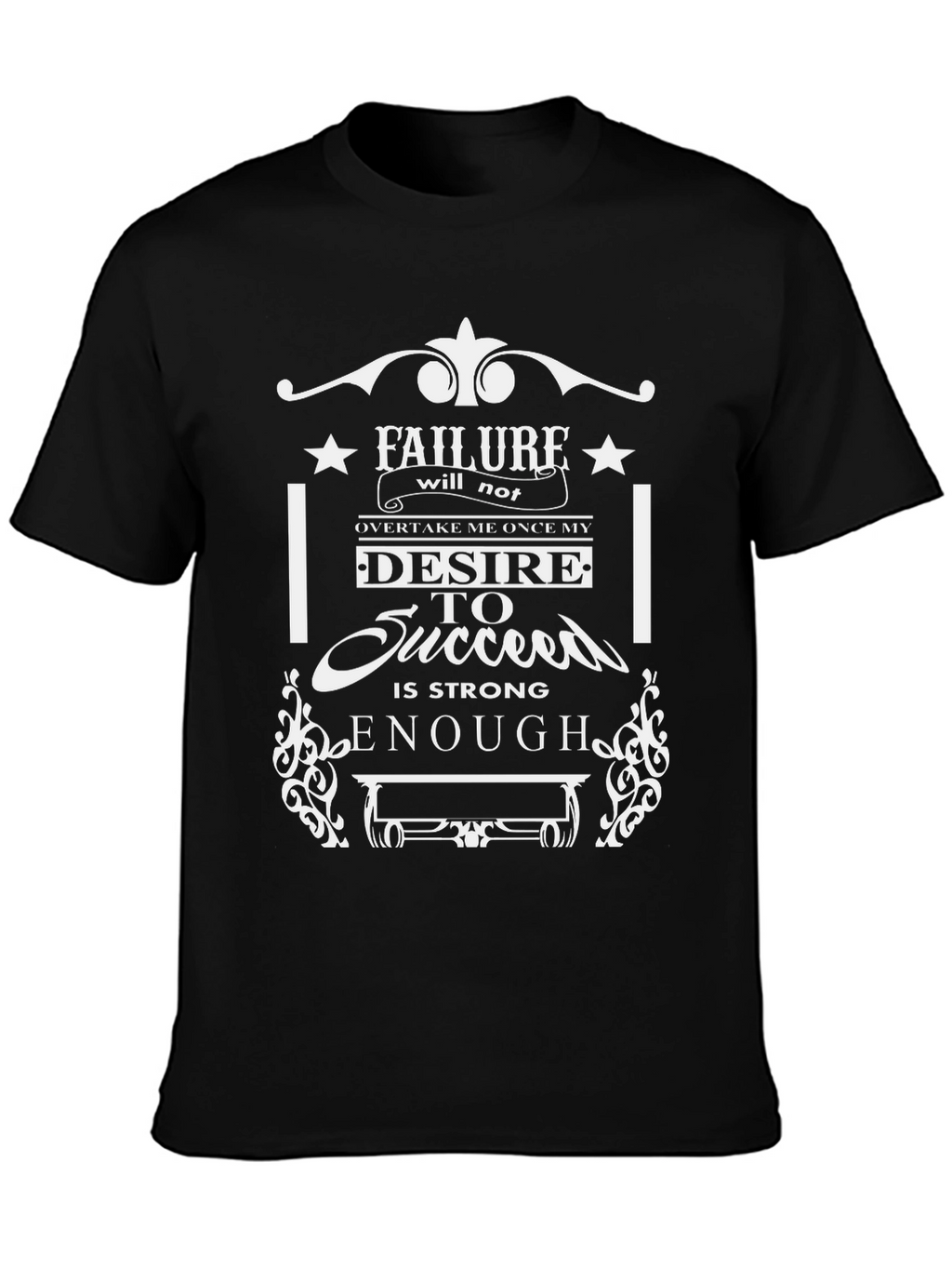 Inspirational Motivation Graphic T-Shirt