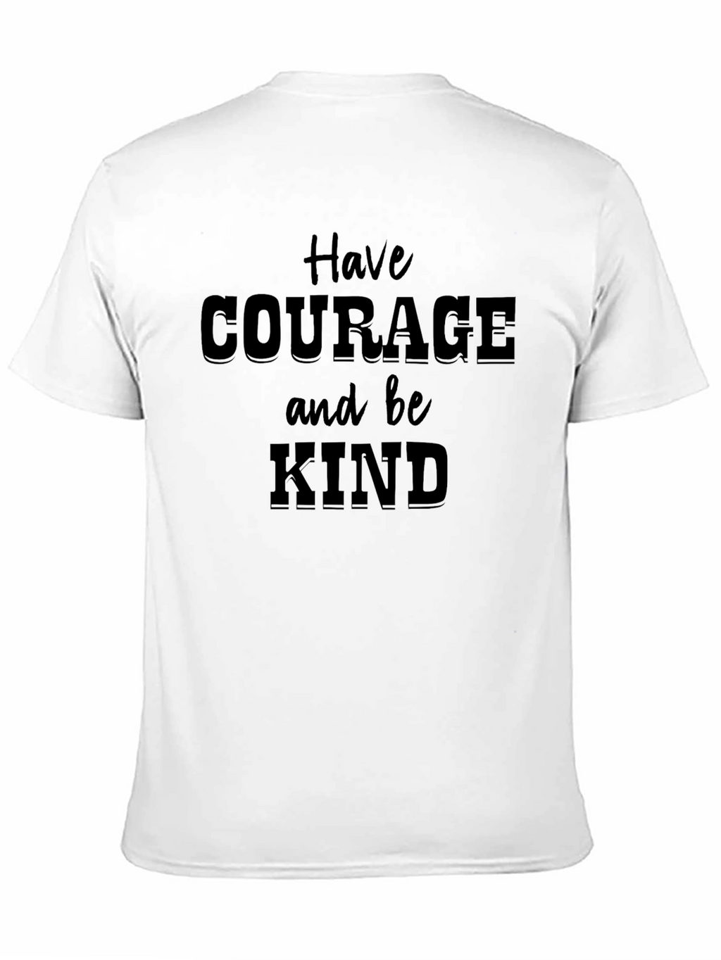 Courage & Kind T-Shirt - Inspirational Graphic Tee