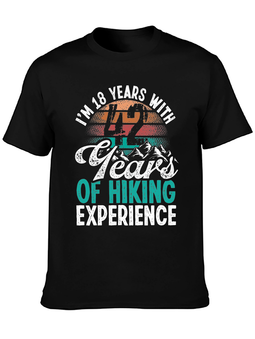 Humorous Hiking Experience T-Shirt