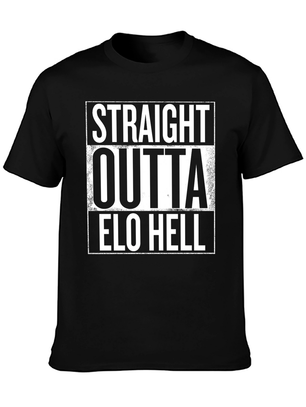 Straight Outta Elo Hell Black T-Shirt