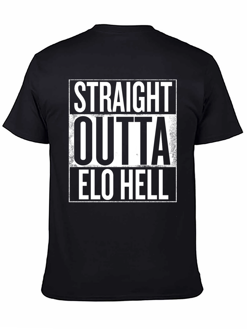 Straight Outta Elo Hell Black T-Shirt