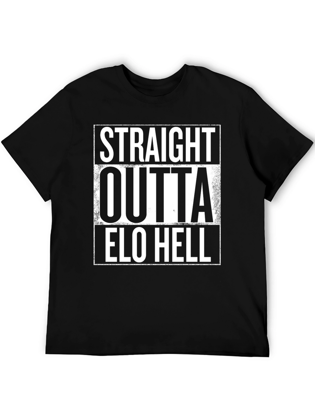 Straight Outta Elo Hell Black T-Shirt