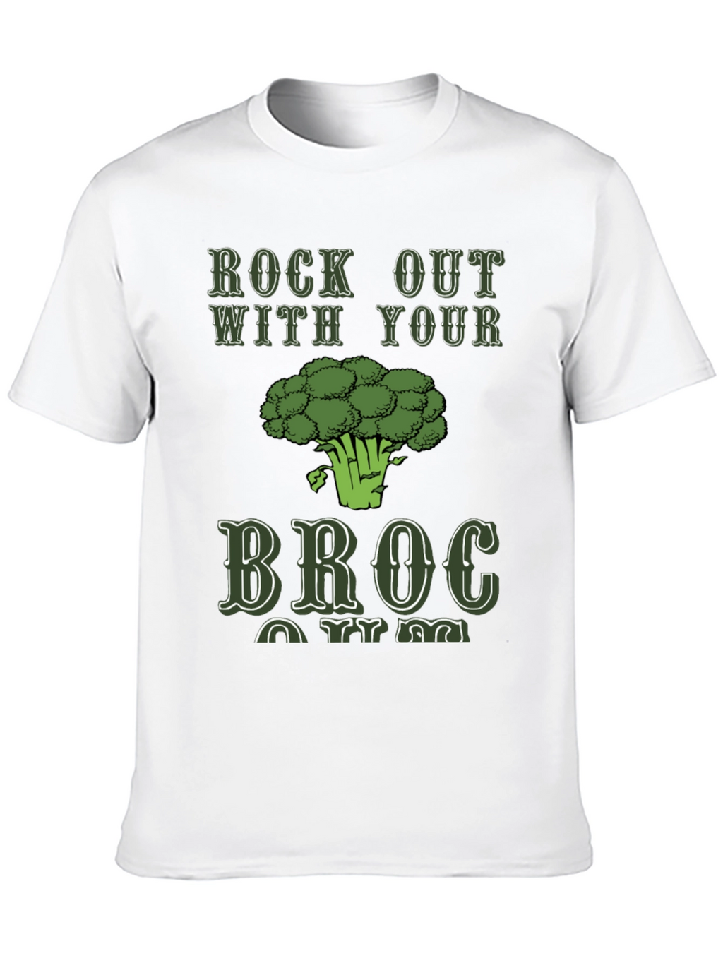 Rock Out With Your Broc T-Shirt