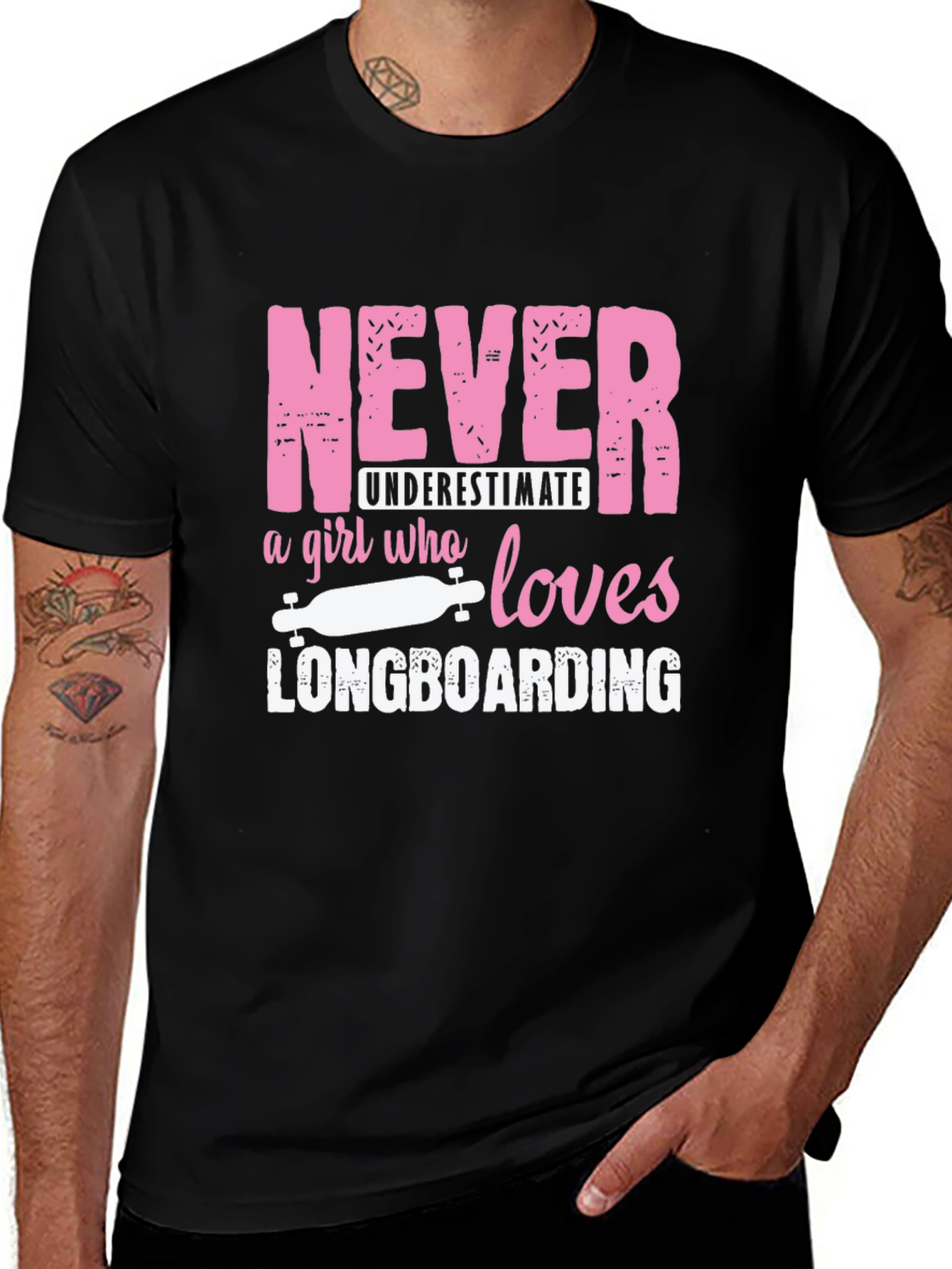 Never Underestimate Longboarding Girls T-Shirt