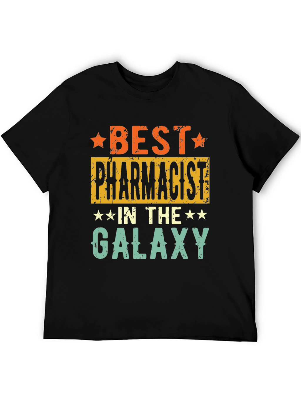Best Pharmacist in the Galaxy Graphic Tee