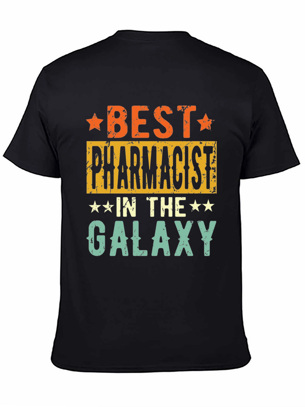 Best Pharmacist in the Galaxy Graphic Tee