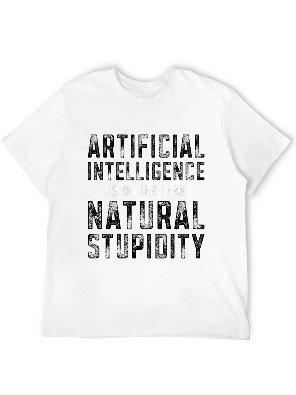 Artificial Intelligence vs Natural Stupidity Black T-Shirt
