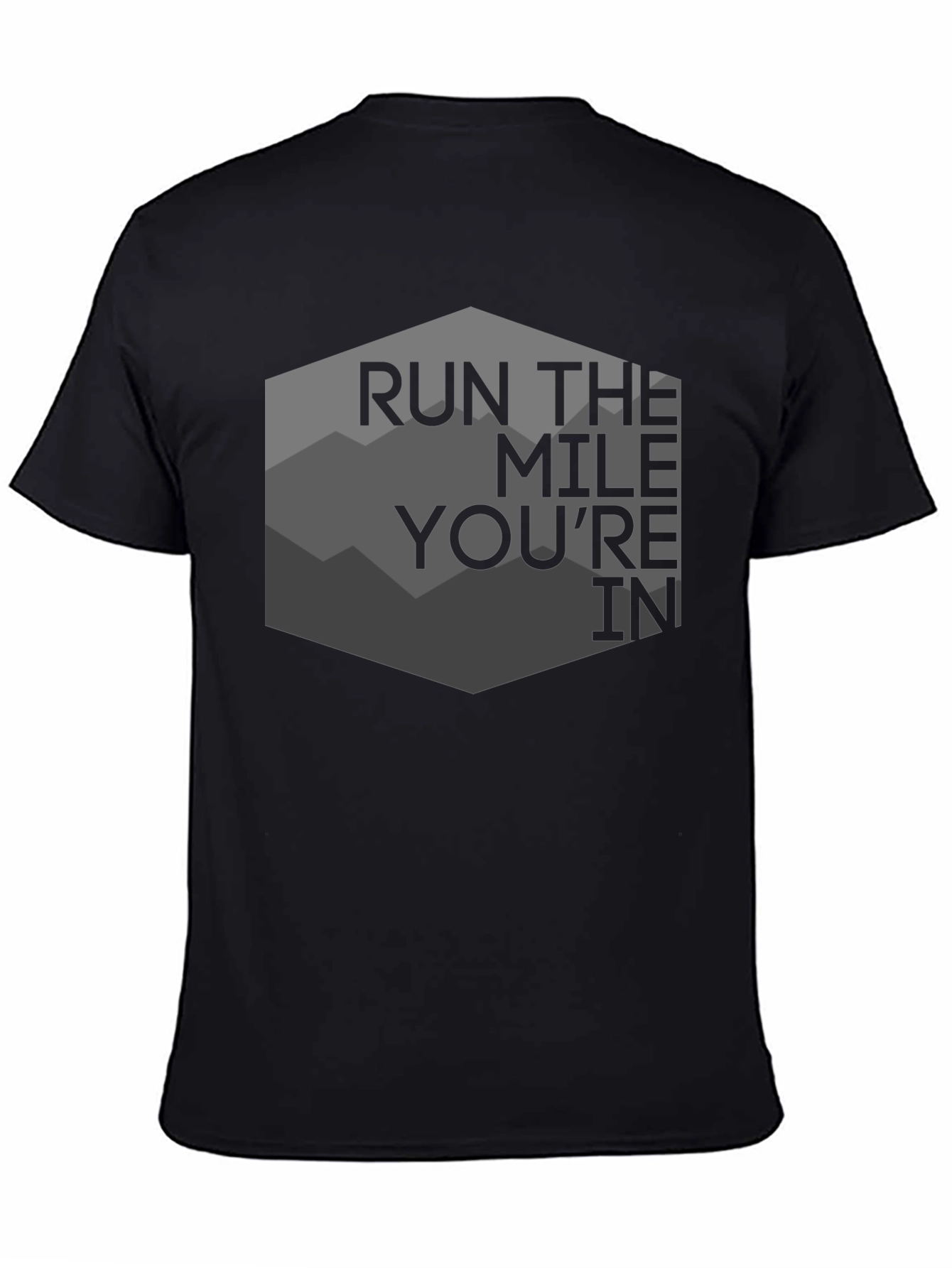 Run the Mile Youre In Black Graphic Tee