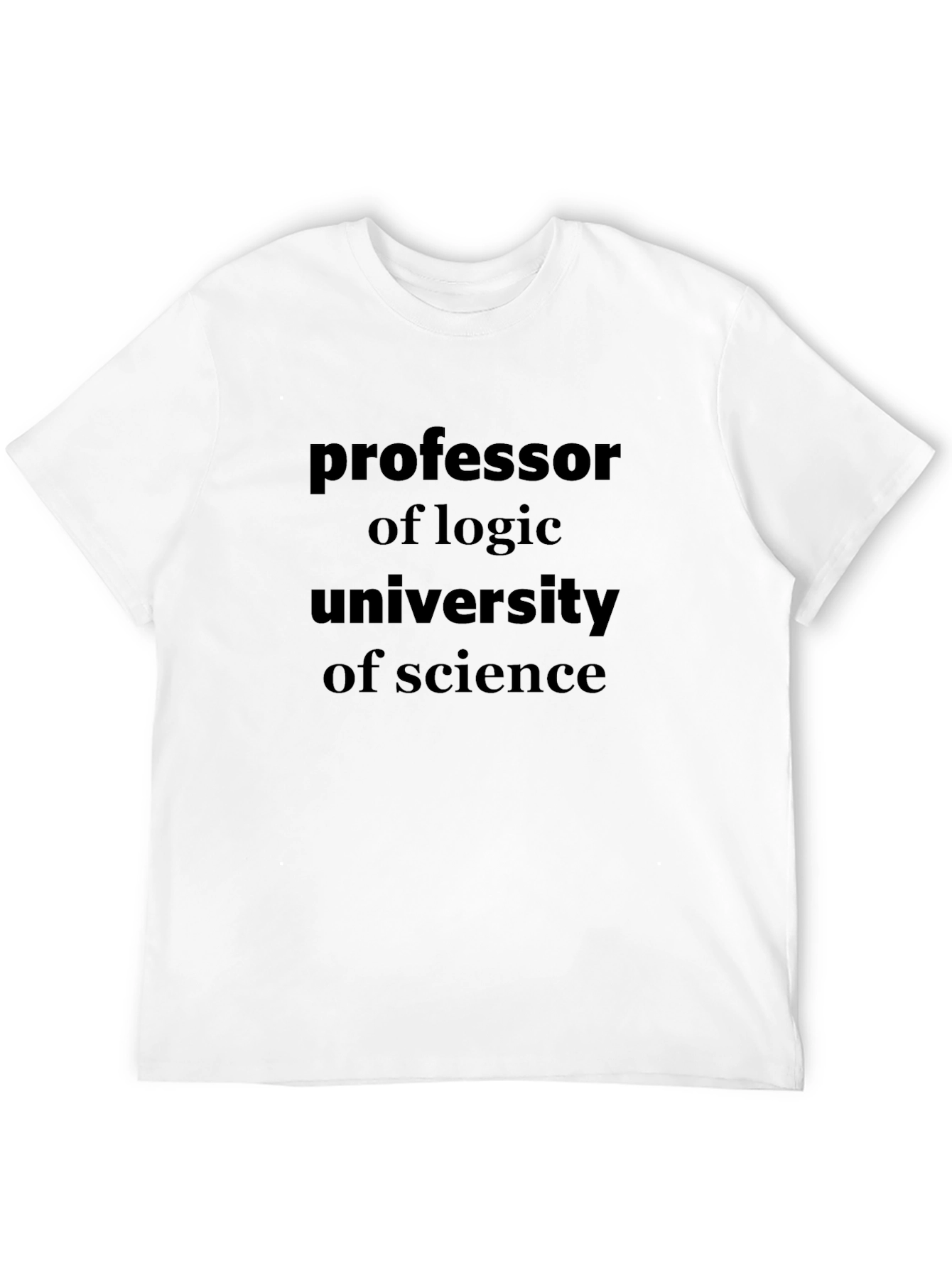 Professor of Logic University of Science T-Shirt