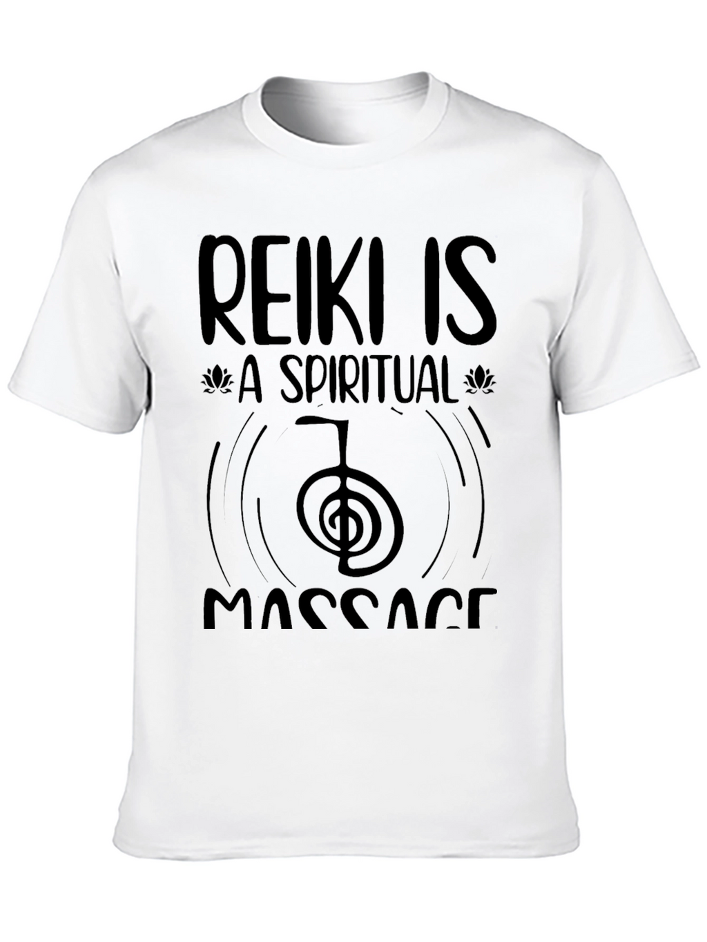 Reiki is a Spiritual Massage Black T-Shirt