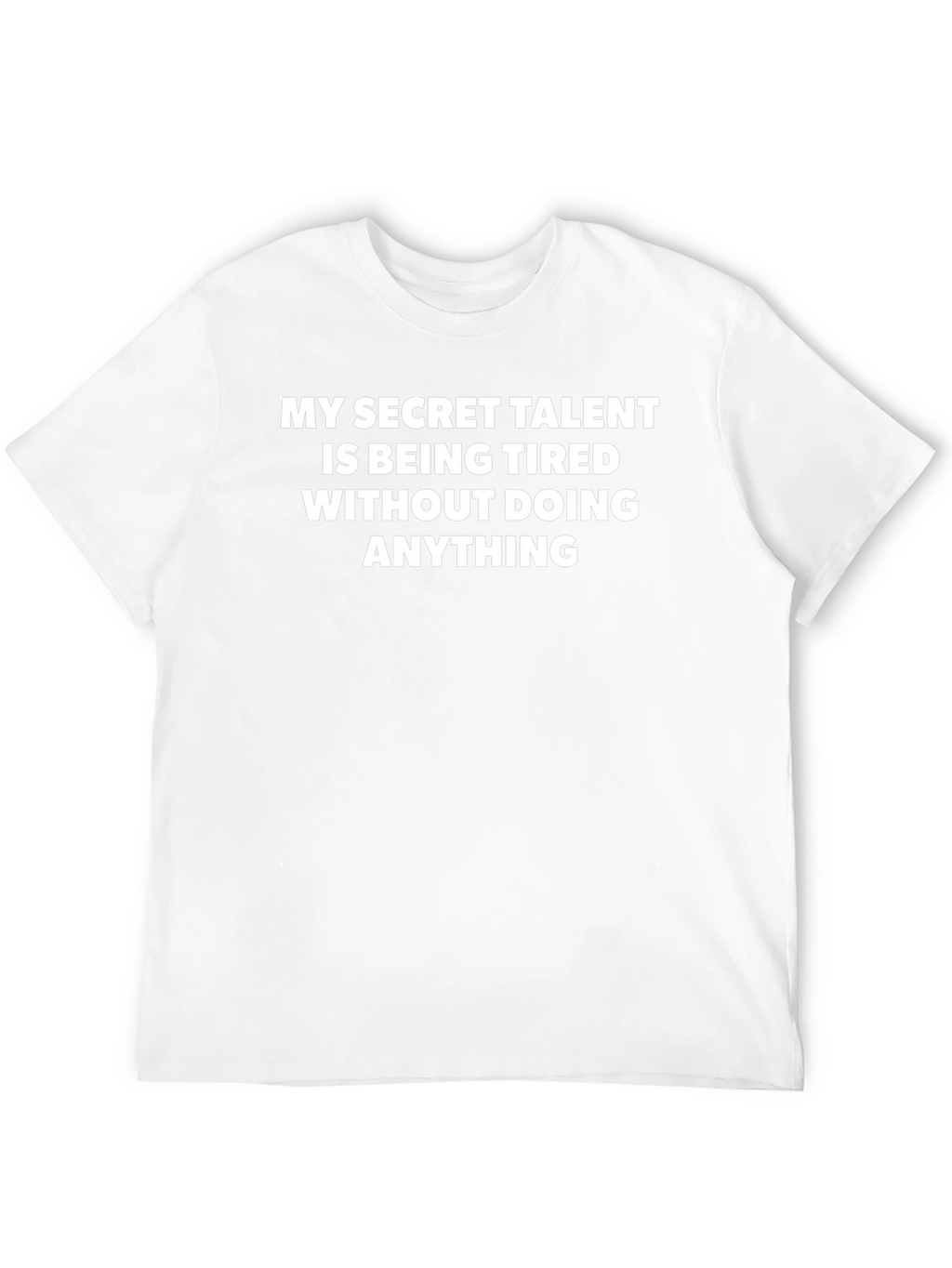My Secret Talent Funny T-Shirt