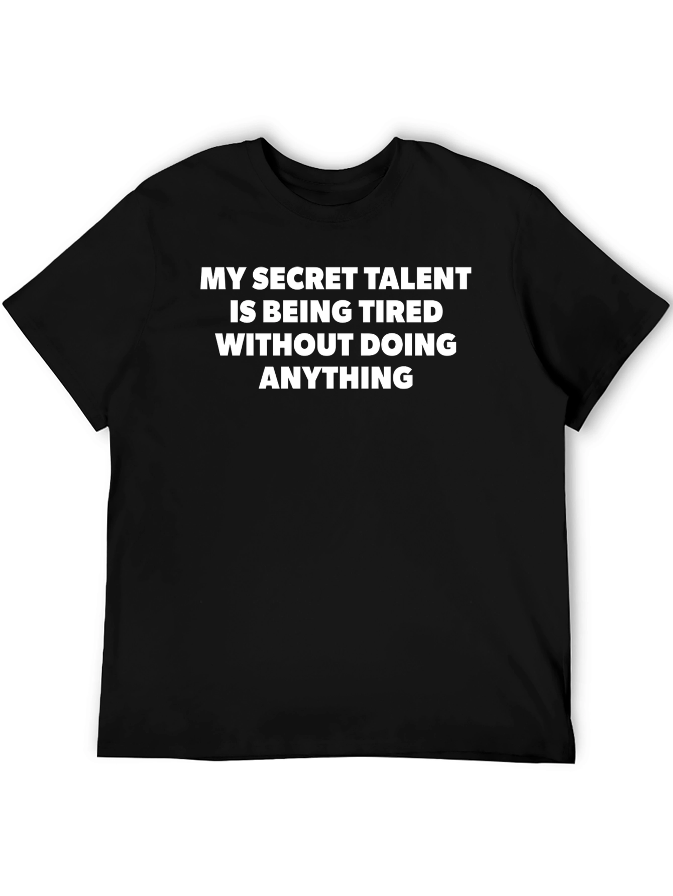 My Secret Talent Funny T-Shirt