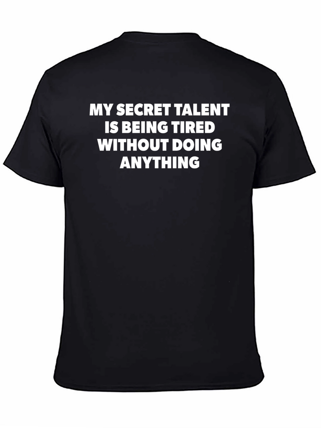 My Secret Talent Funny T-Shirt