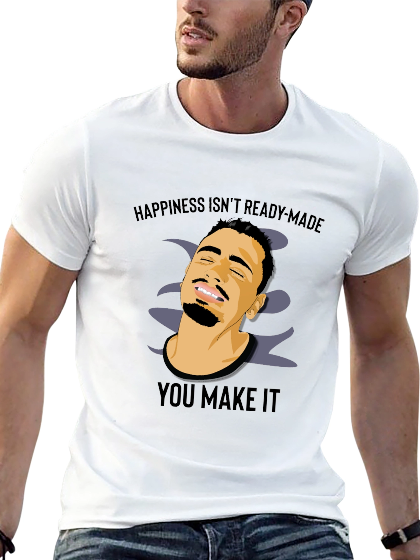 Happiness is Not Ready Made T-Shirt