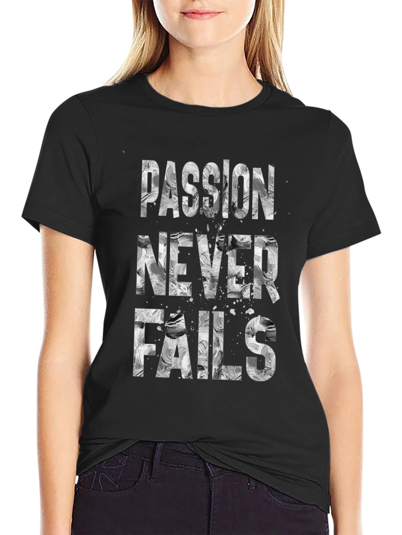 Passion Never Fails Graphic Tee - Motivational T-Shirt