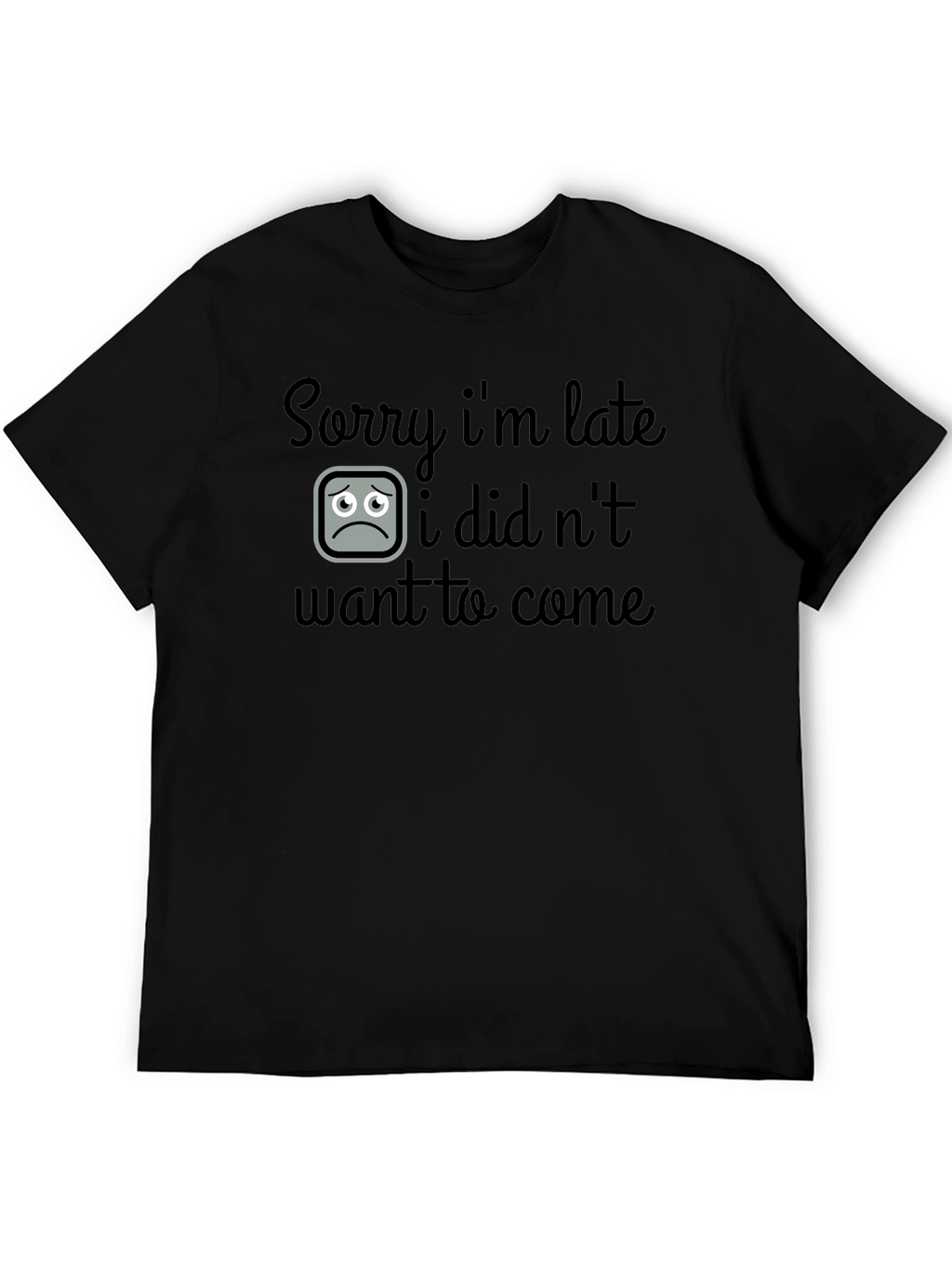 Sorry Im Late Graphic T-Shirt - Black
